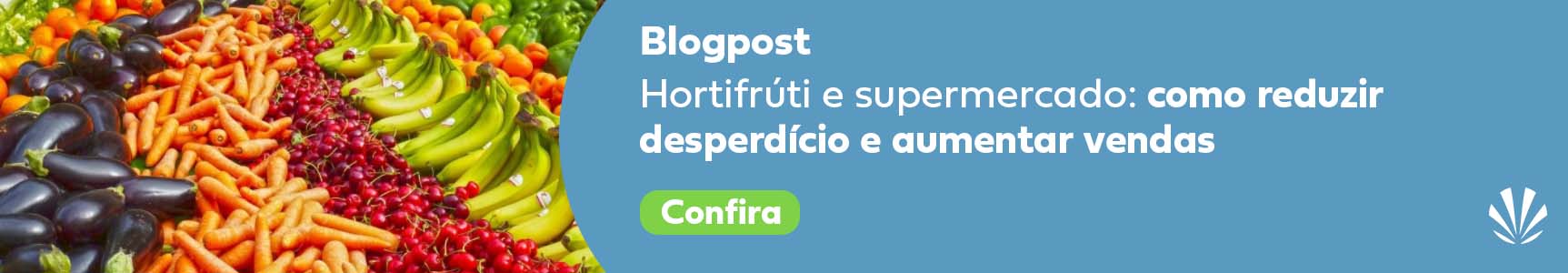 Hortifrúti e supermercado como reduzir desperdício e aumentar vendas